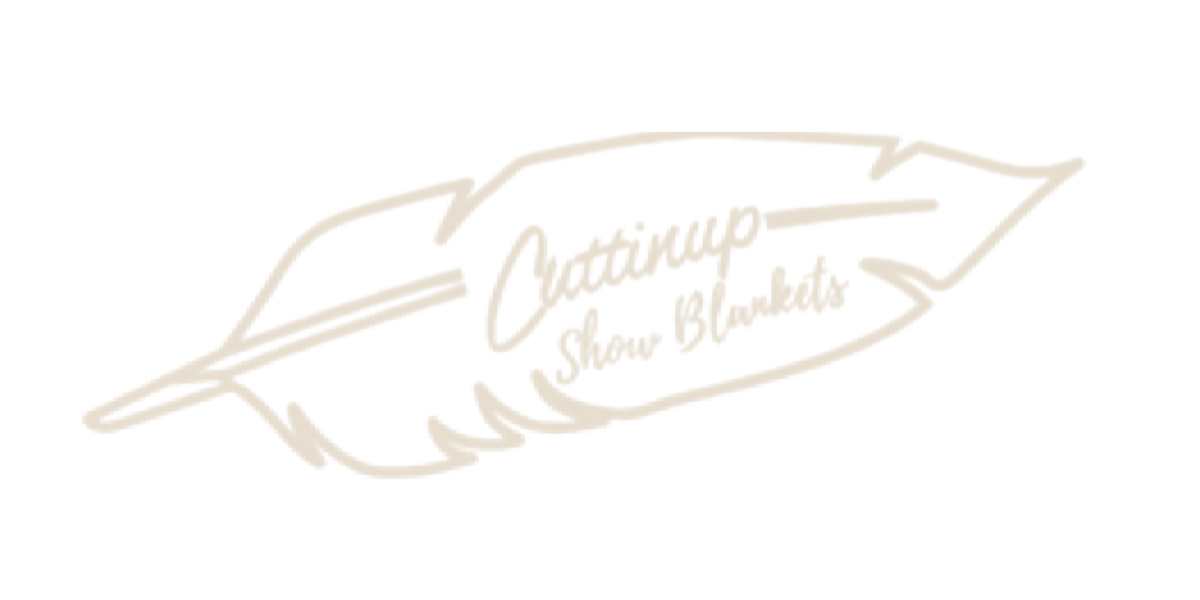 Cuttinup Show Blankets