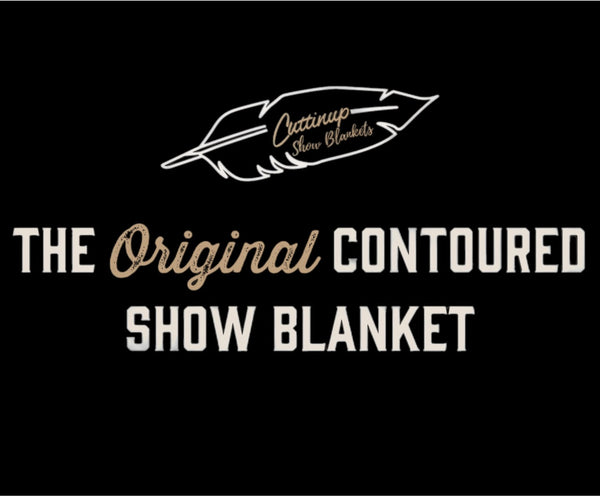 Cuttinup Show Blankets LLC